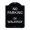 Signmission No Parking in Walkway Heavy-Gauge Aluminum Architectural Sign, 24" x 18", BS-1824-23714 A-DES-BS-1824-23714 - alternate 1